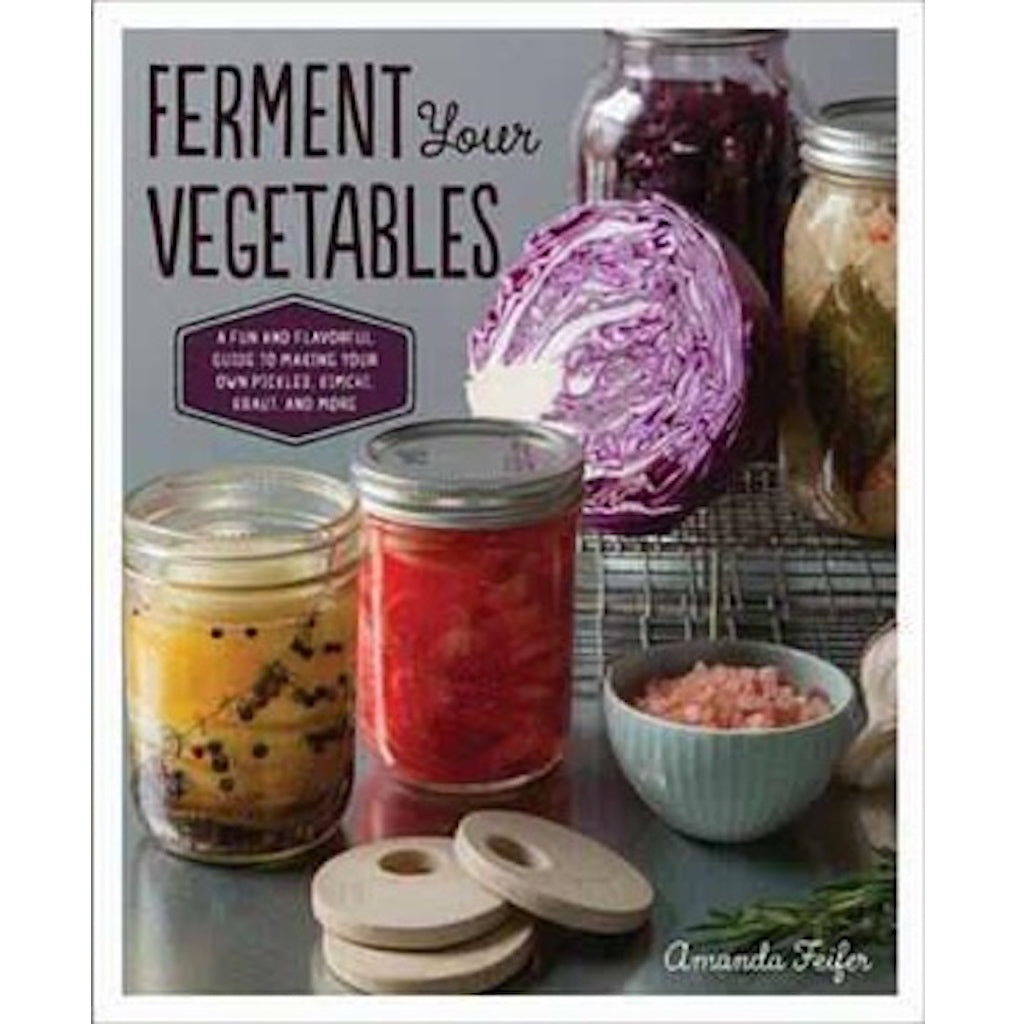 Hardback Book on Fermenting Vegetables by Amanda Feifer